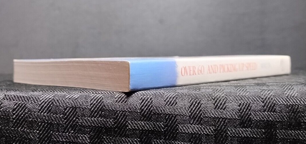 Over 60 and Picking Up Speed C. Ellen Watts 2001 Self-Help PB Good
