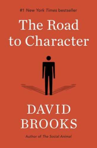 The Road to Character – Hardcover By Brooks, David – GOOD