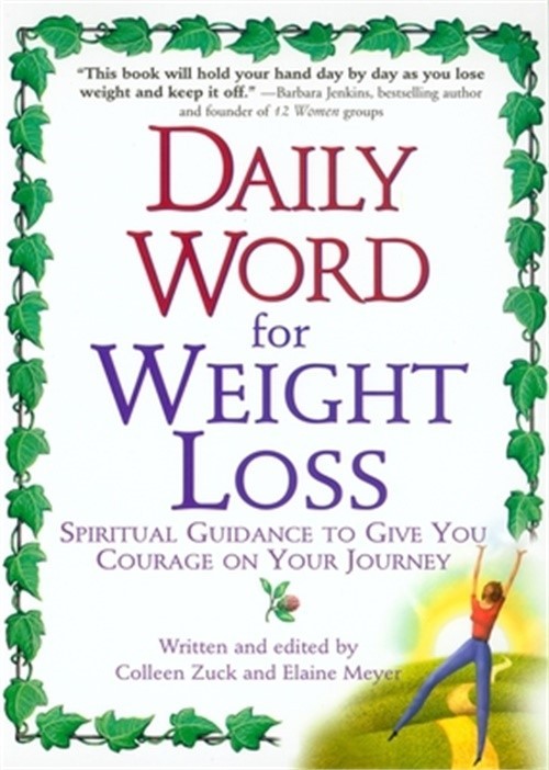 Daily Word for Weight Loss: Spiritual Guidance to Give You Courage on Your Journ