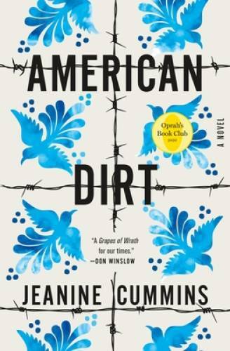 American Dirt: A Novel – Hardcover By Cummins, Jeanine – GOOD