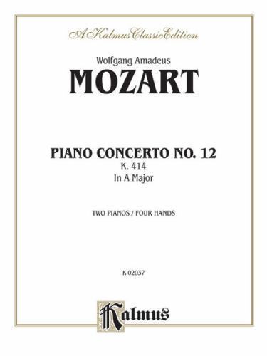Piano Concerto No. 12 in A Major, K. 414 (Kalmus Edition) by Mozart, Wolfgang A