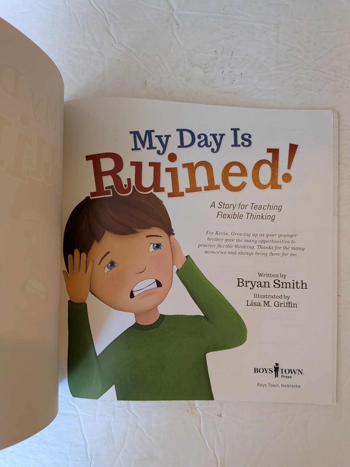 My Day Is Ruined! Bryan Smith 2016 Children’s Flexible Thinking Boys Town Press