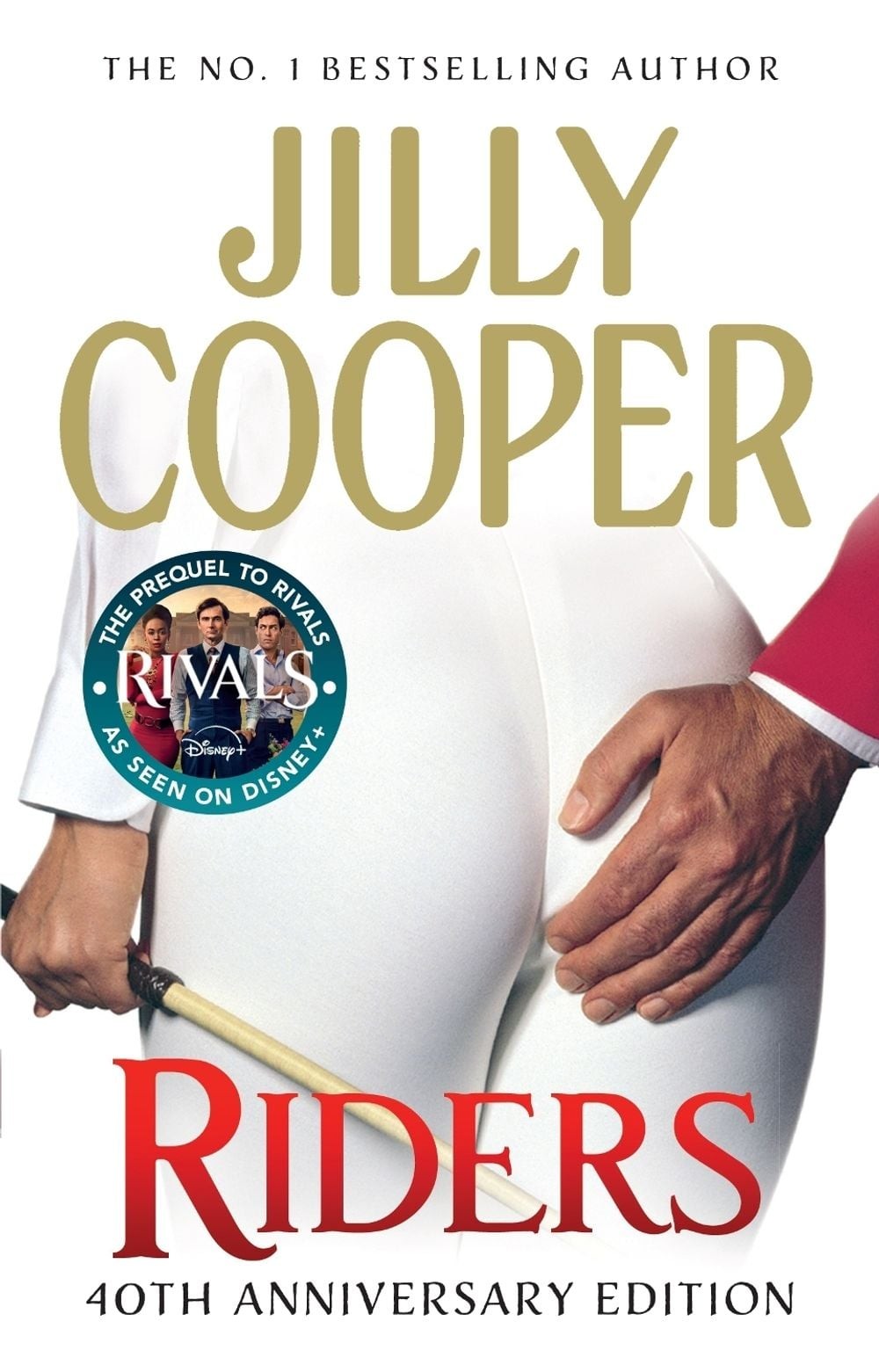 Riders: Jilly Cooper’s sensational classic from the Sunday Times bestseller by J