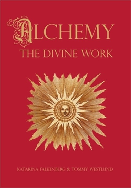 Alchemy – The Divine Work: Concerning Humanity’s transformation from lead to gol