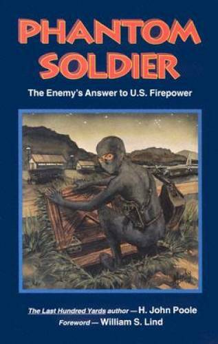 Phantom Soldier: The Enemy’s Answer to U.S. Firepower – Paperback – GOOD