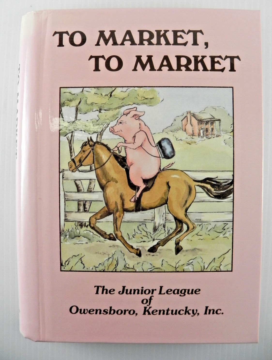 To Market To Market Cookbook Junior League of Owensboro, KY 1984 1993 344 pages
