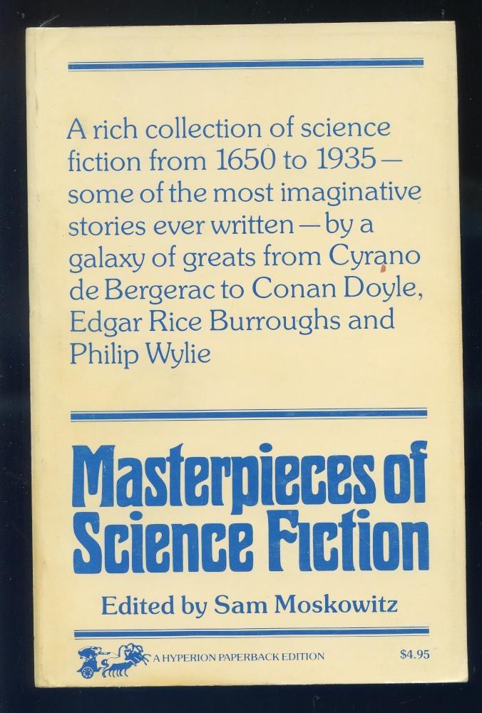 Masterpieces of Science Fiction Edited by Sam Moskowitz-Hyperion Press-1974