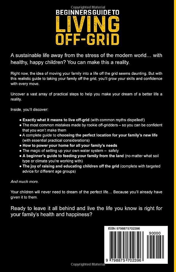 BEGINNERS GUIDE TO LIVING OFF-GRID: Simple Do-It-Yourself Projects to Introduce