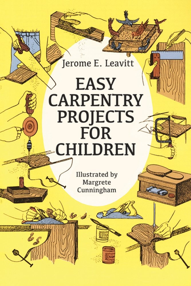 Easy Carpentry Projects for Children (Dover Kids Activity Books) – paperback…