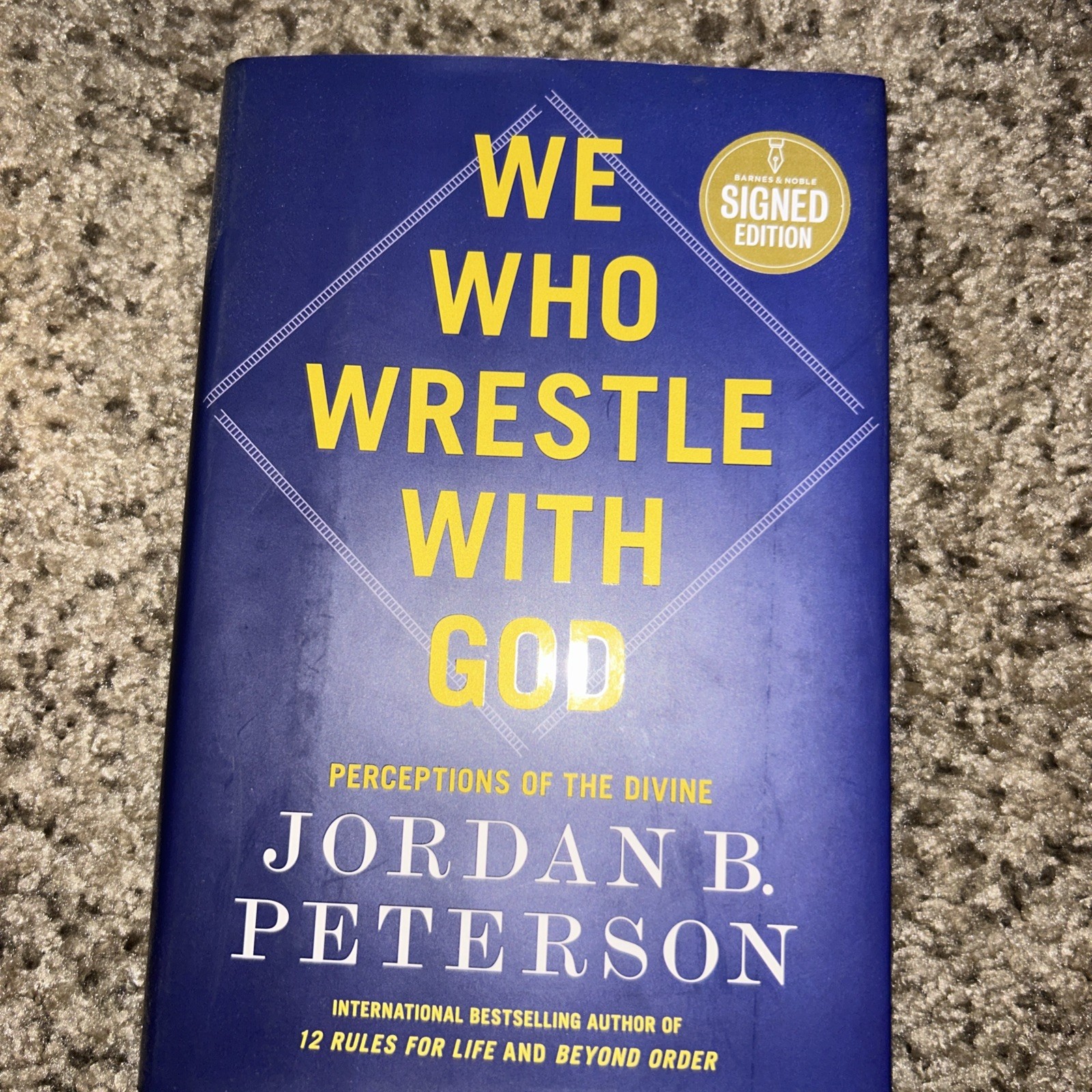 SIGNED 1st Edition We Who Wrestle With God Jordan B. Peterson