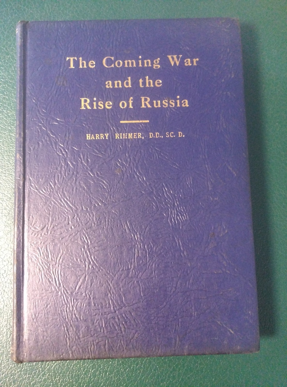 Vintage 1940 1st Ed THE COMING WAR AND THE RISE OF RUSSIA Harry Rimmer Prophecy
