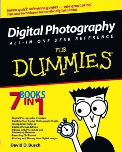Digital Photography: All-In-One Desk Reference for Dummies by Busch, David D.