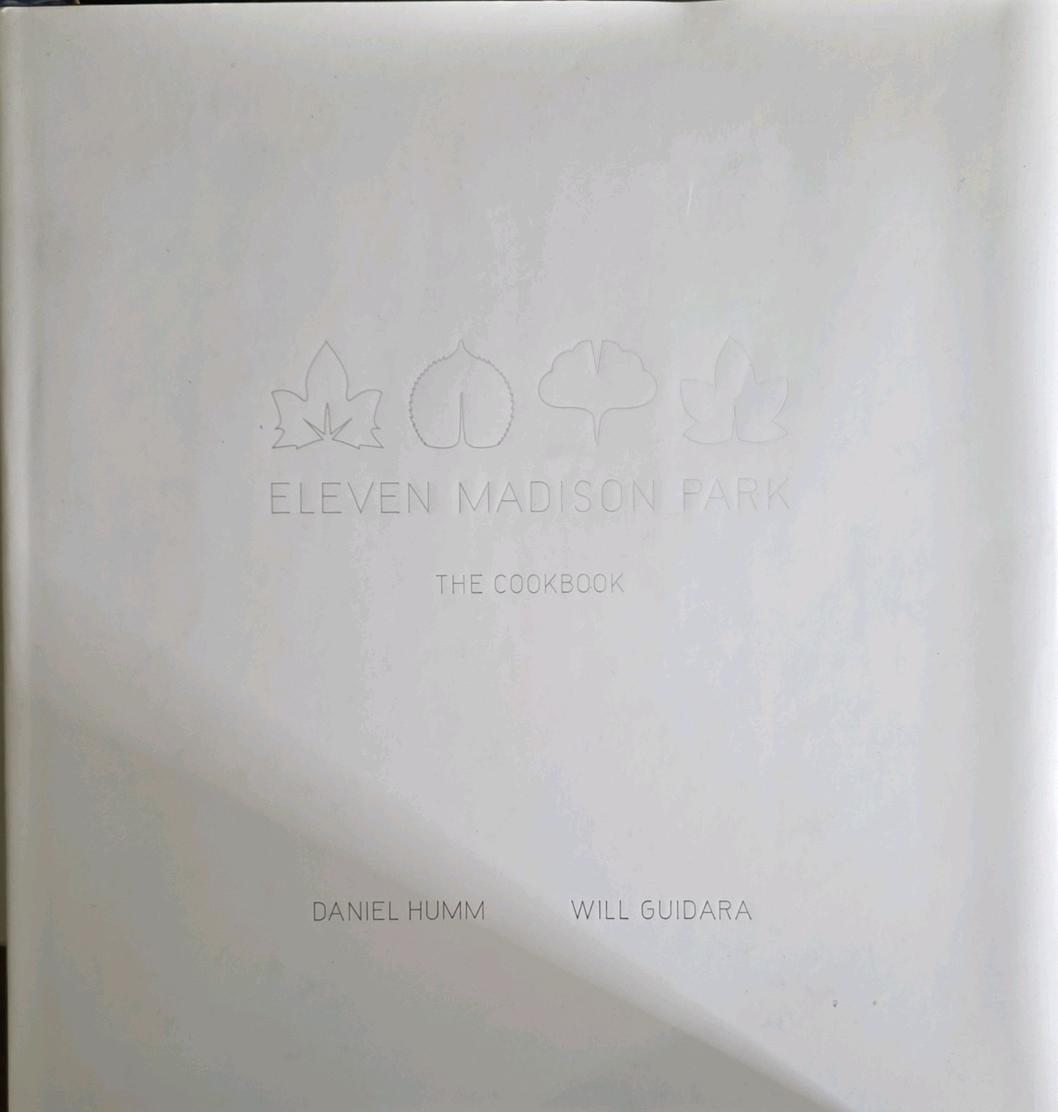 Daniel Humm & Will Guidara, Eleven Madison Park: The Cookbook, Hardcover