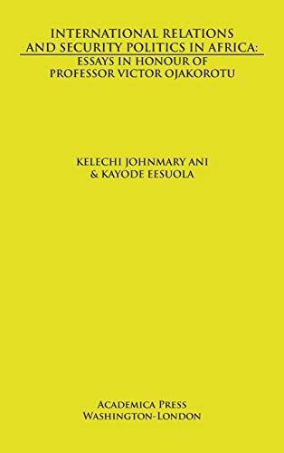 International Relations and Security Politics in Africa: essays