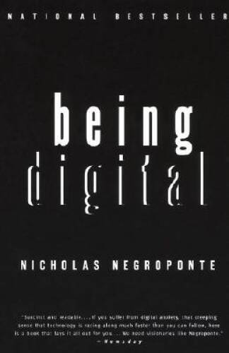 Being Digital – Paperback By Negroponte, Nicholas – GOOD