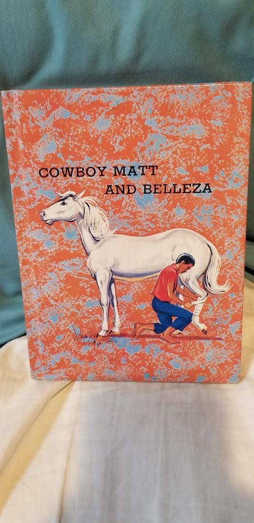Doris Haynes – COWBOY MATT AND BELLEZA -Benefic Press 1973 Cowboys Of Many Races
