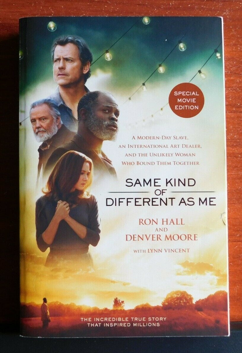 Same Kind of Different as Me – by Ron Hall, Denver Moore – 2017 PB – Movie Edit