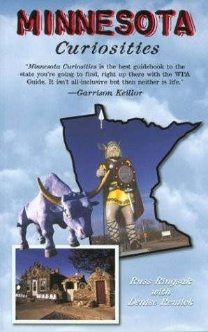 Minnesota Curiosities: Quirky Characters, Roadside Oddities & Other Offbeat …