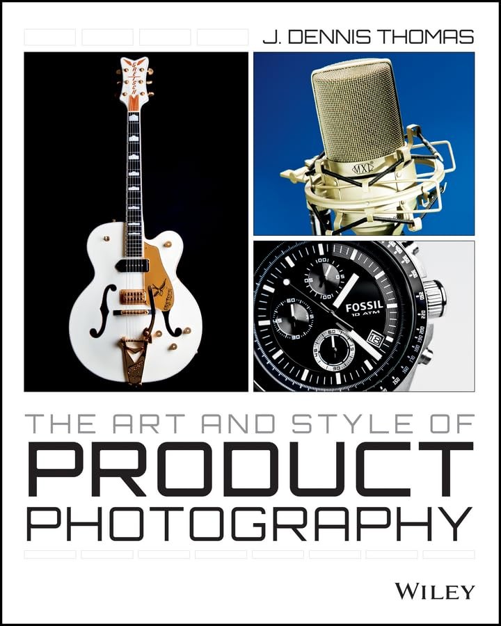 THE ART AND STYLE OF PRODUCT PHOTOGRAPHY BY J. Dennis Thomas PAPERBACK **GOOD**