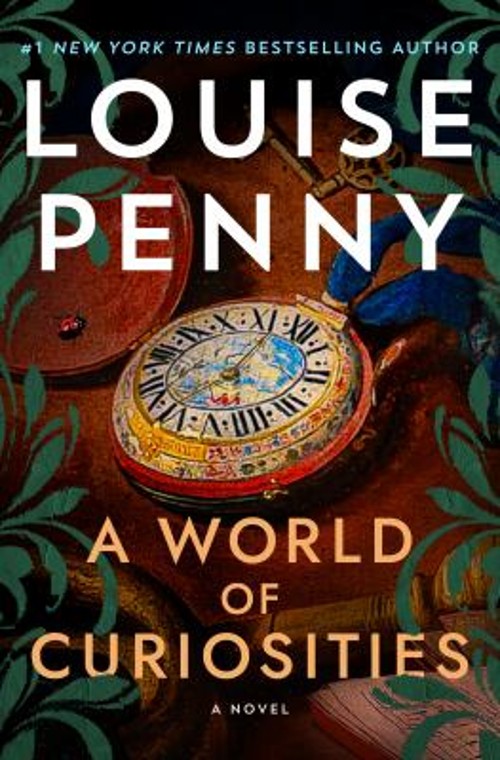 A World of Curiosities : A Novel Hardcover Louise Penny