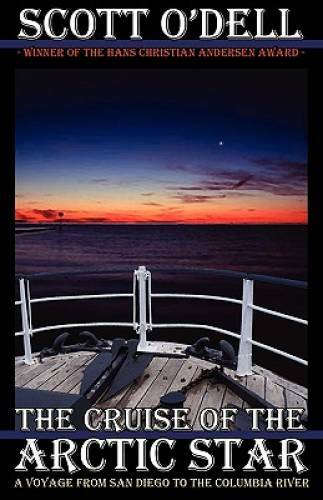 The Cruise of the Arctic Star – Paperback By Scott ODell – GOOD