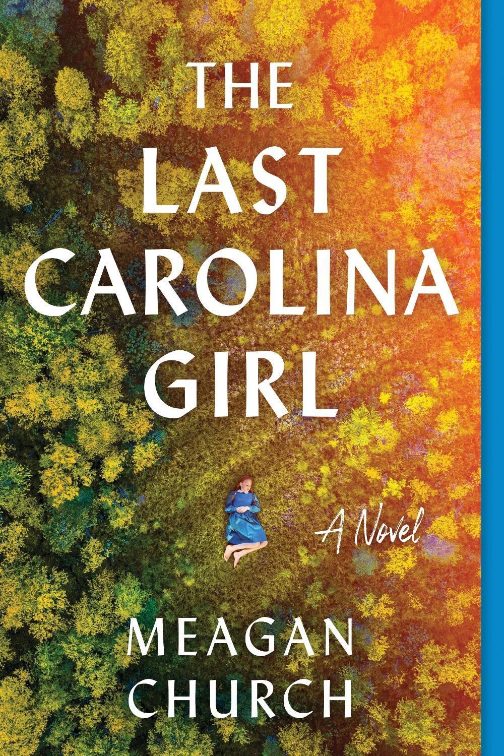 The Last Carolina Girl: A Novel by Meagan Church (English) Paperback Book