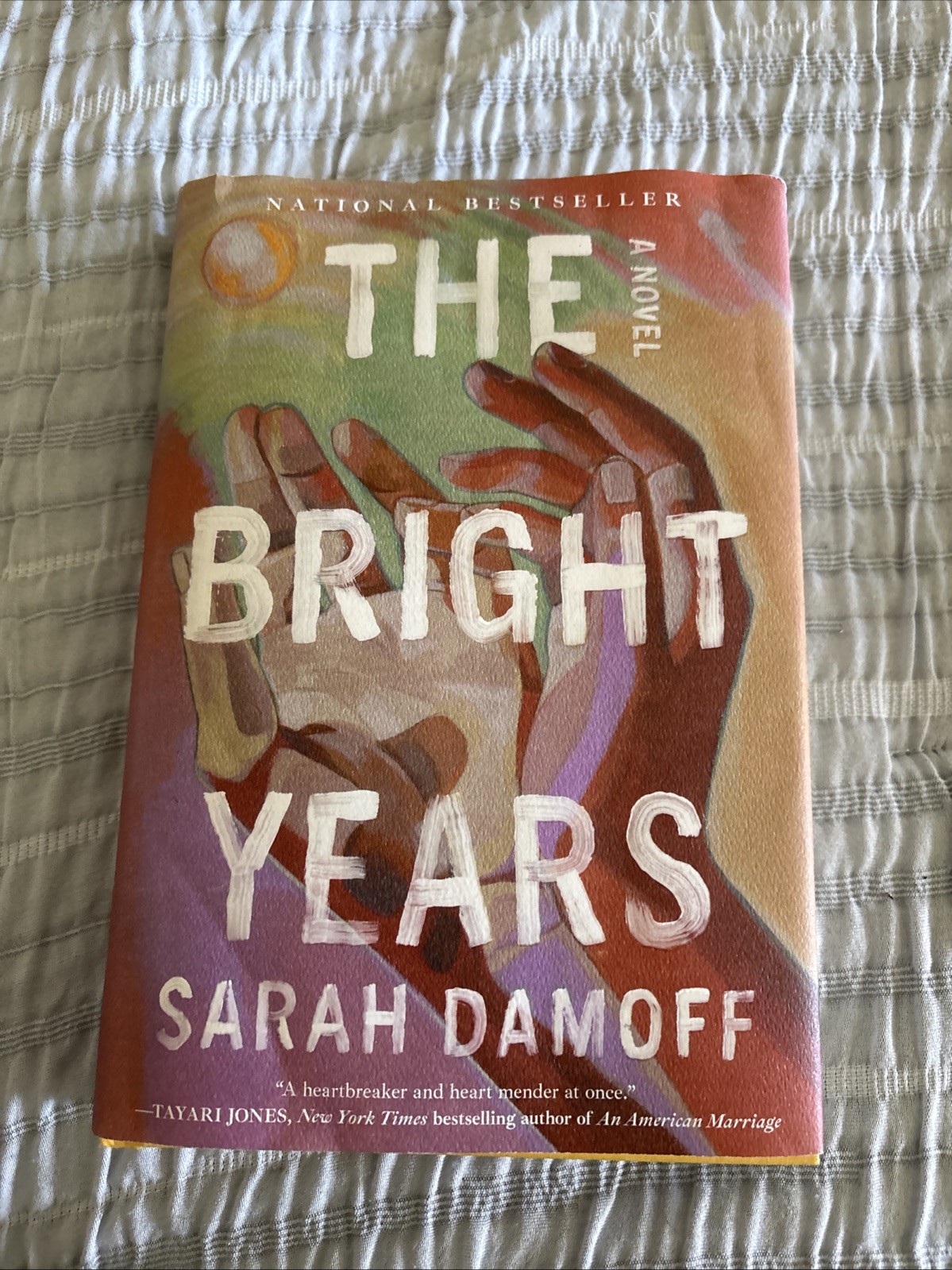 The Bright Years By Sarah Damoff Hardcopy – Excellent Condition