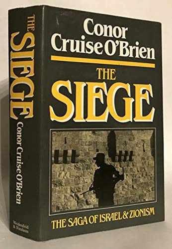 The Siege: Saga of Zionism – Hardcover, by O’Brien Conor Cruise – Very Good g