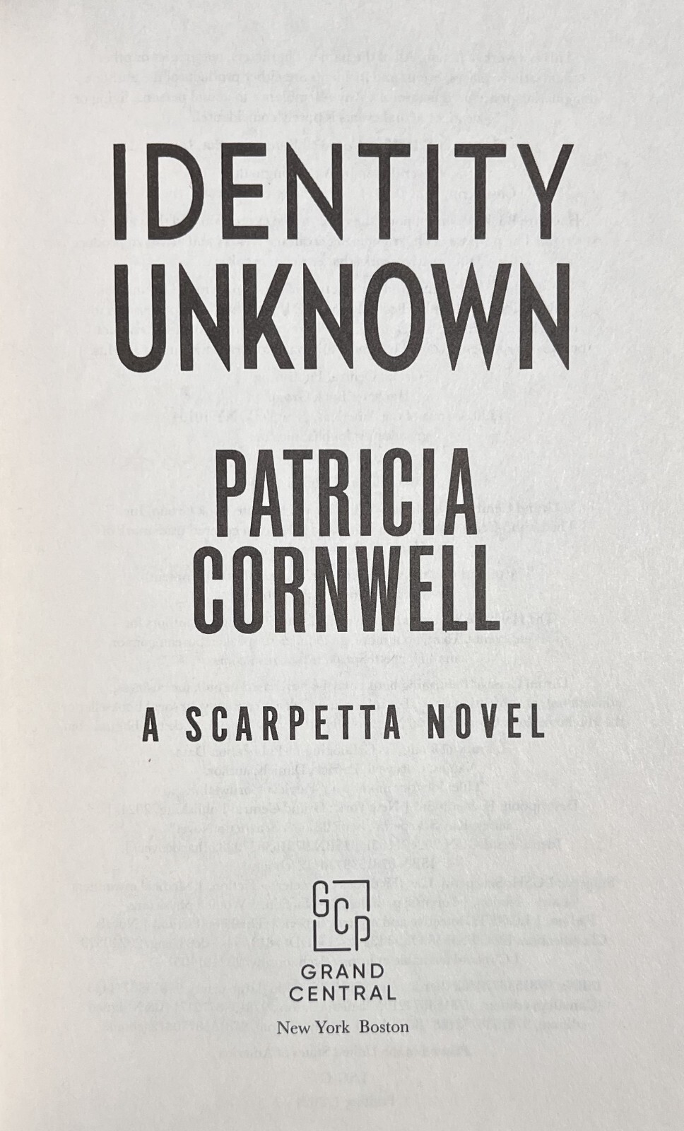 IDENTITY UNKNOWN: A Scarpetta Novel Patricia Cornwell (2024, Hardcover) 1st/1st