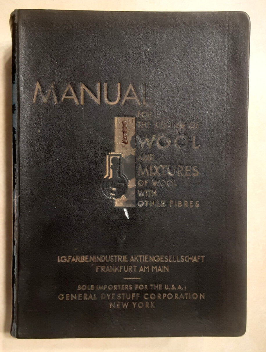 Manual for Dyeing Wool Fibres I.G. Farbenindustrie Aktiengesellschaft Vintage