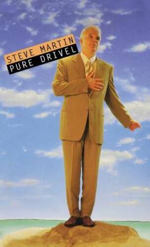 Pure Drivel – Hardcover By Martin, Steve – GOOD