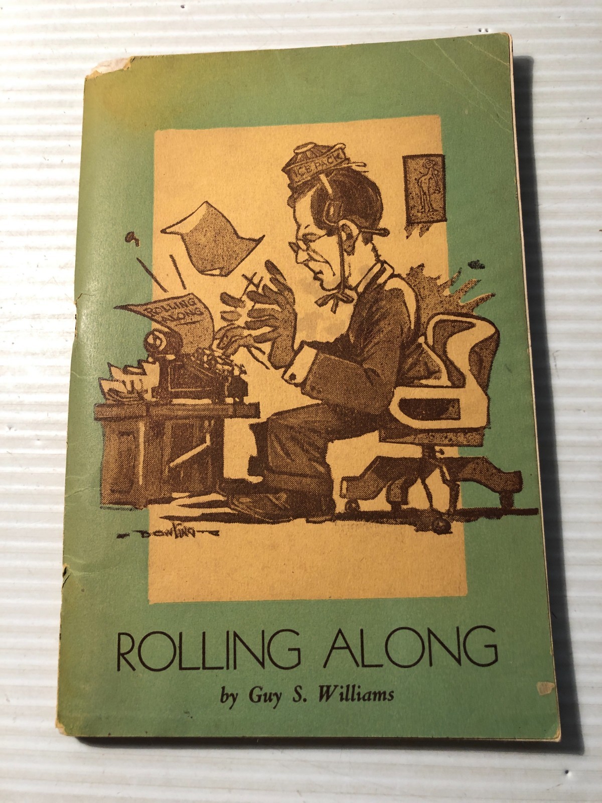 ROLLING ALONG by Guy S Williams Collection of Omaha World Herald Columns 1944