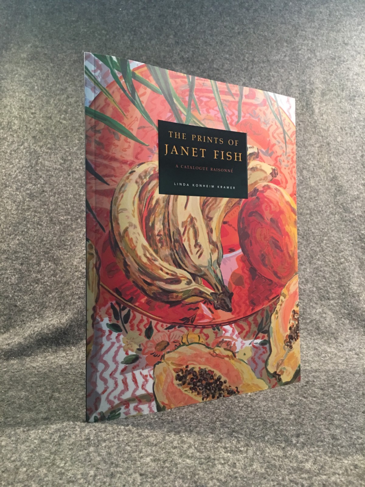 The Prints of Janet Fish. A Catalogue Raisonne (1997)