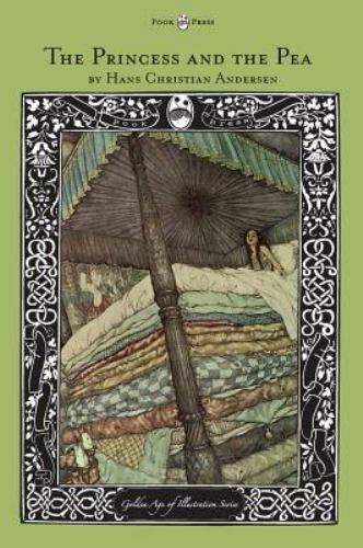 The Princess and the Pea – The Golden Age of Illustration Series – Andersen, Han