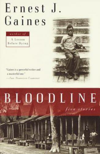 Bloodline: Five Stories; Vintage Contemp- 067978165X, Ernest J Gaines, paperback