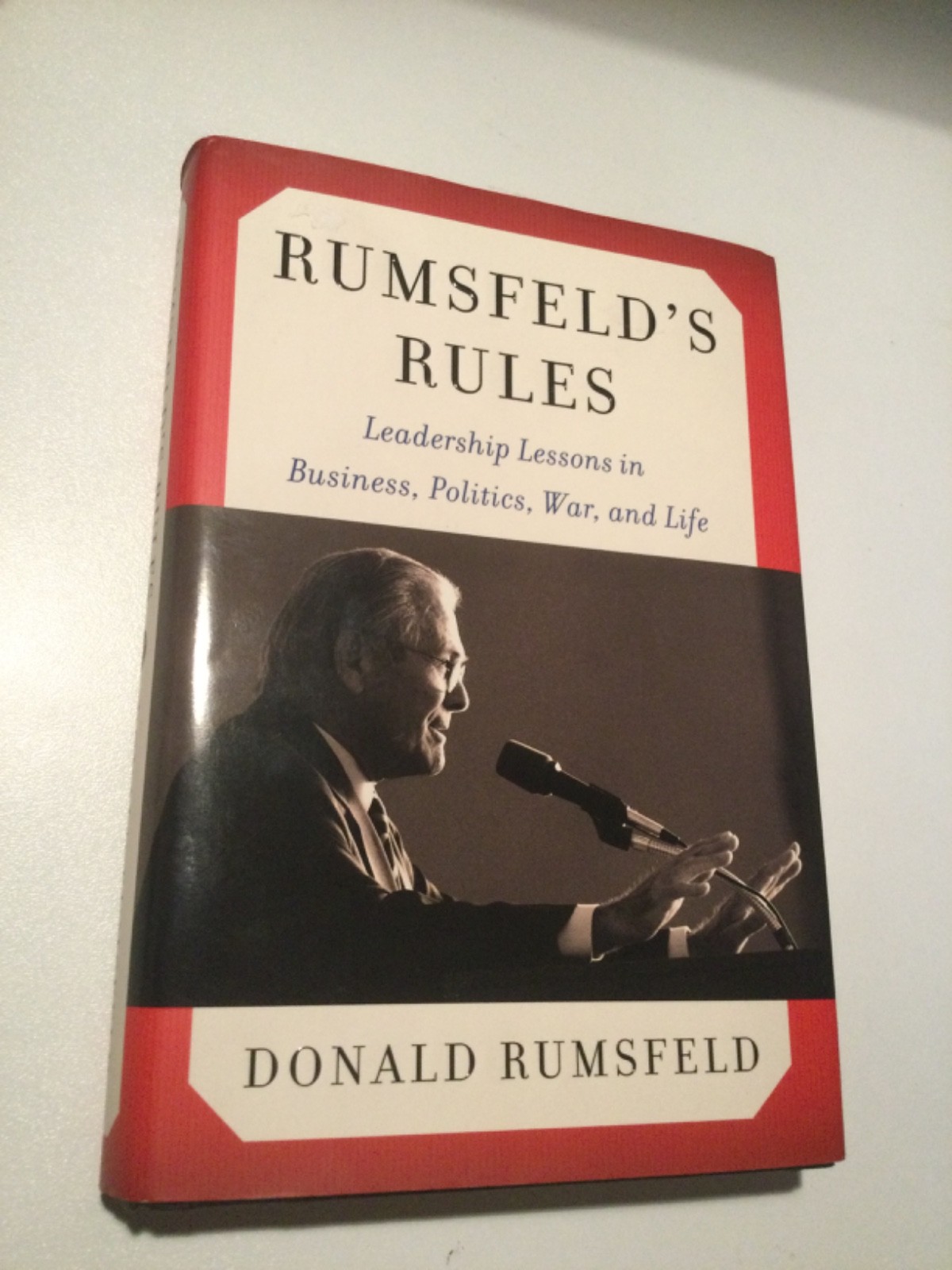 RUMSFELD’S RULES (2013) Donald Rumsfeld SIGNED HC 1st Ed. – Leadership Lessons