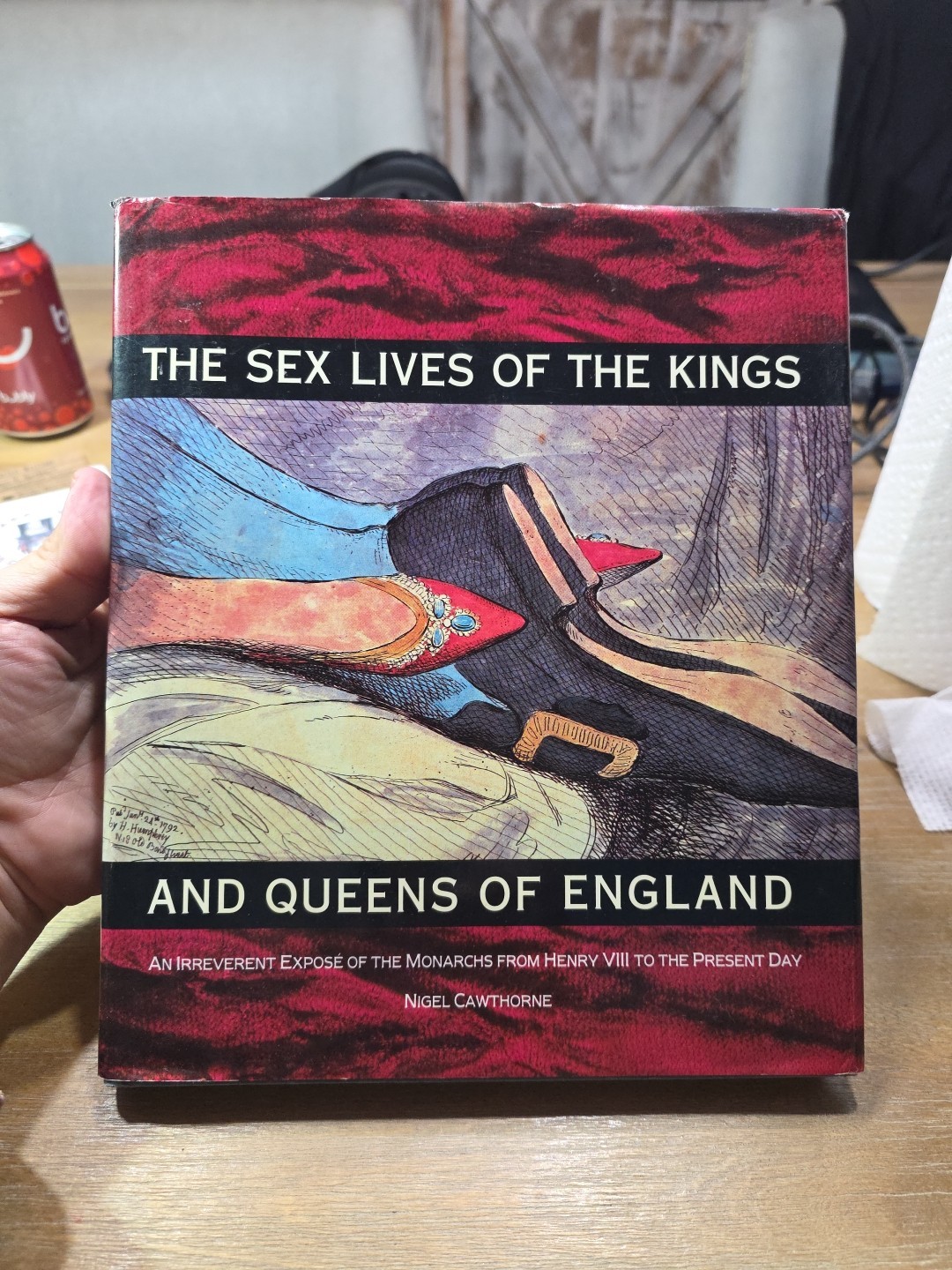 The Sex Lives Of The Kings And Queens Of England, Nigel Cawthorne, 1994