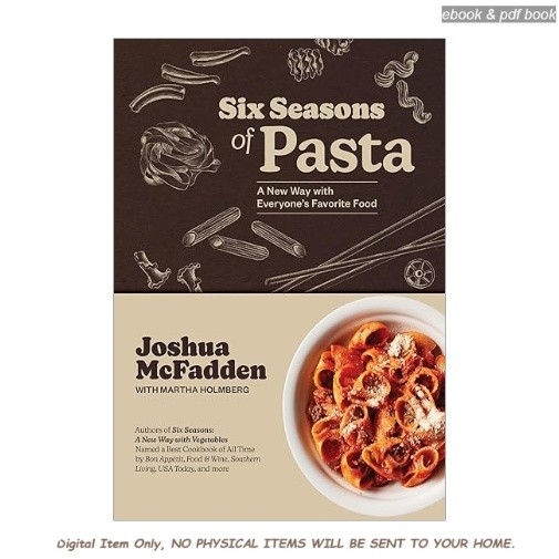 Six Seasons of Pasta: A New Way with Everyone’s Favori, Joshua McFadden 5930