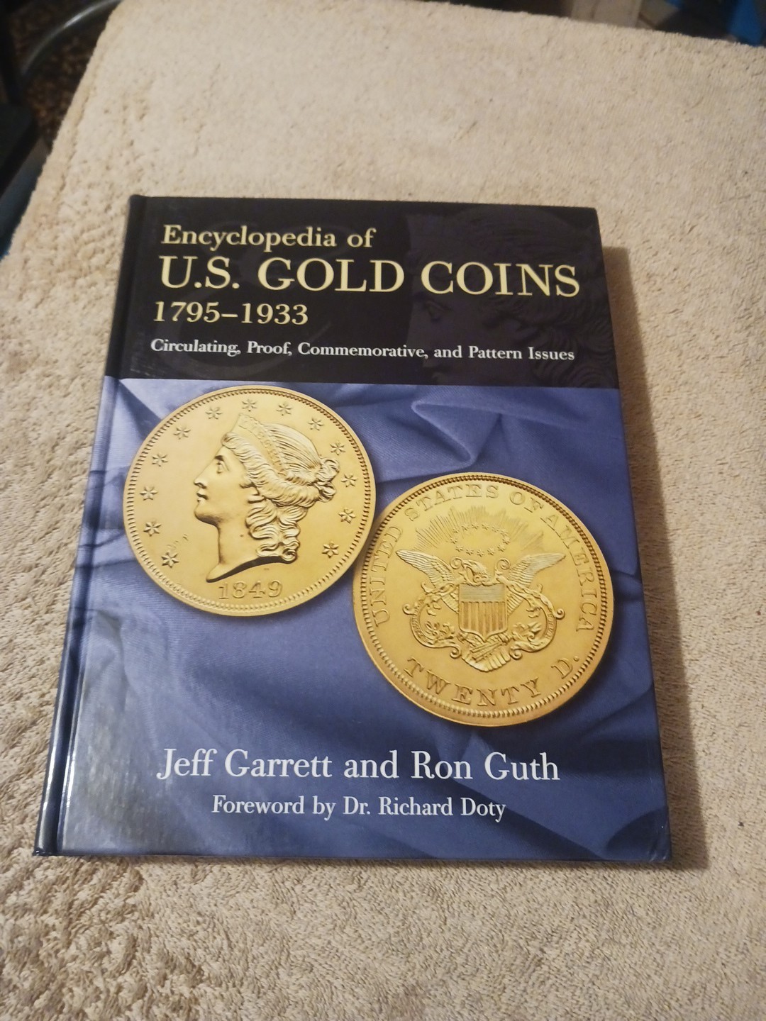 Encyclopedia of U.S. Gold Coins: 1795 – 1933, Circulating, Proof, Commemorative,