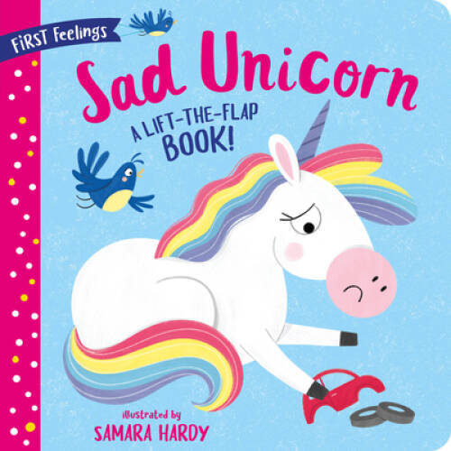 First Feelings: Sad Unicorn – Board book By Clever Publishing – GOOD