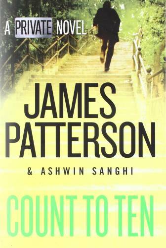 Count to Ten: A Private Novel – Hardcover By Patterson, James – GOOD