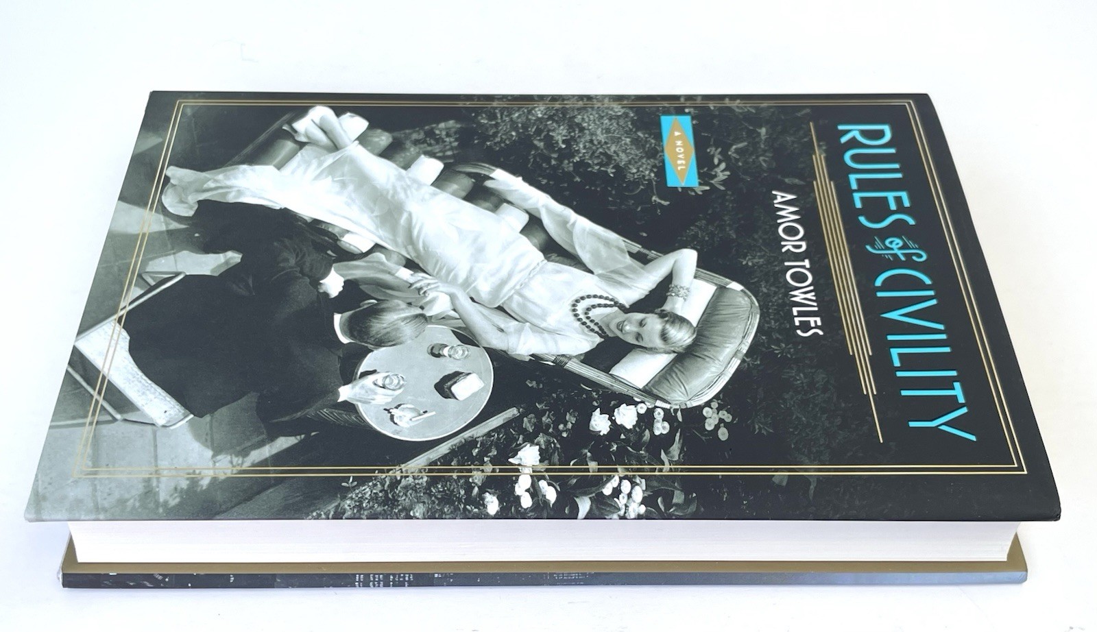 SIGNED by AMOR TOWLES Rules of Civility 2011 HCDJ LIKE NEW