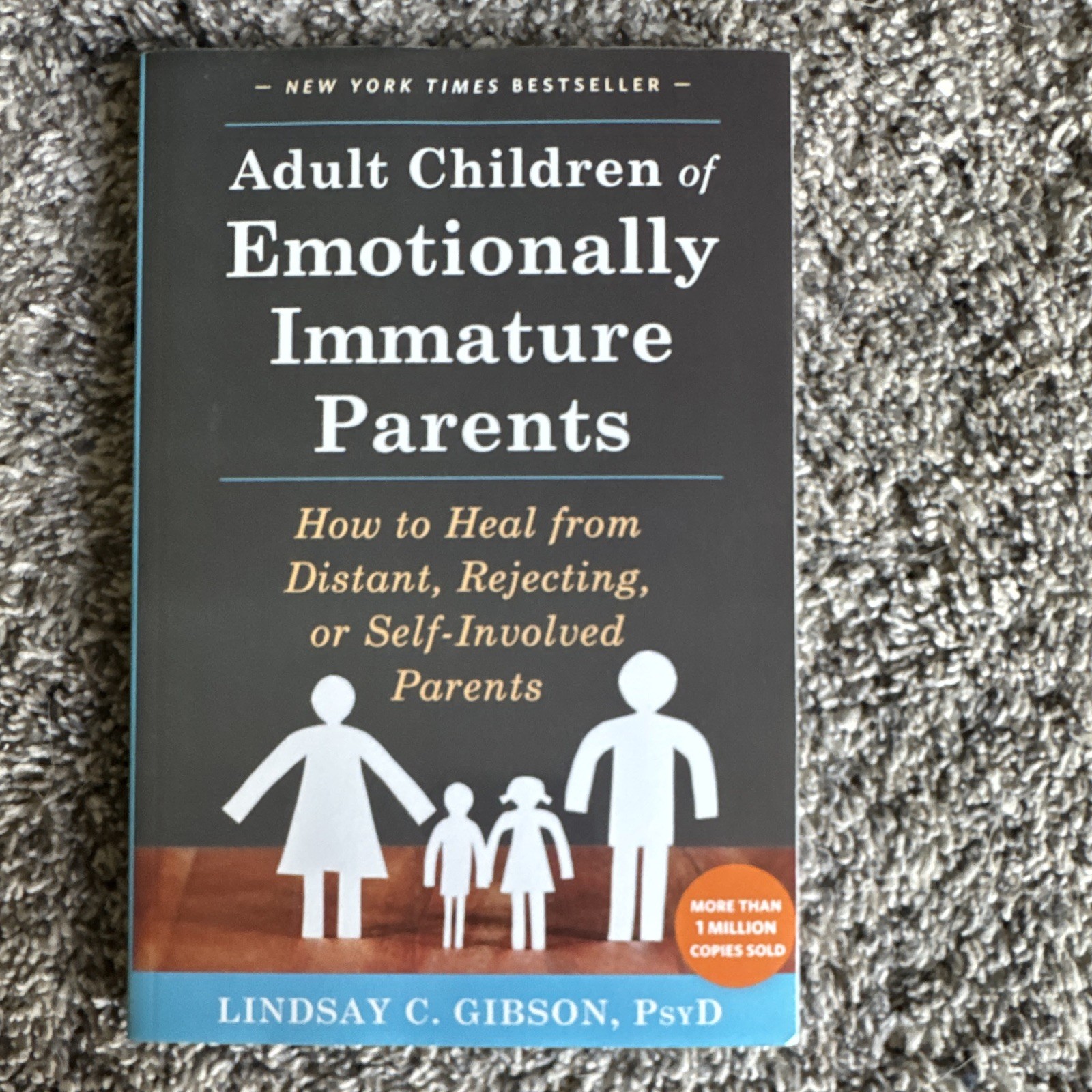 Lindsay C. Gibson Adult Children of Emotionally Immature Parents TPB 2015