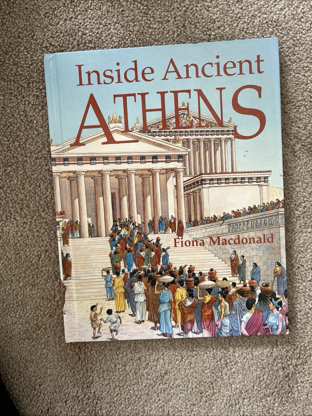 Inside Ancient Athens by Fiona MacDonald Hardcover