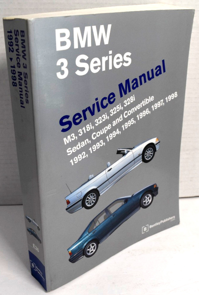 BMW 3 Series Service Manual 1992-1998 M3*318i*323i*325i*328i Bentley SB B398 *VG