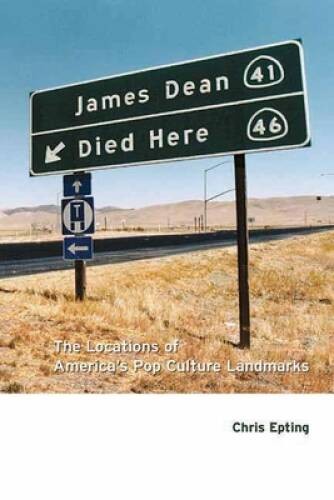 James Dean Died Here: The Locations of America’s Pop Culture Landmarks – GOOD