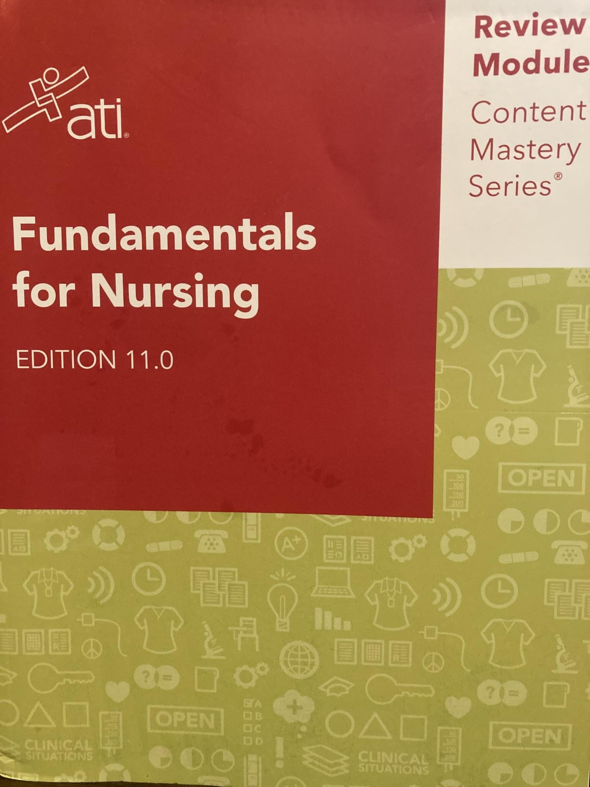 Fundamentals for Nursing Edition 11.0 ATI Review Module Content Mastery Seri…