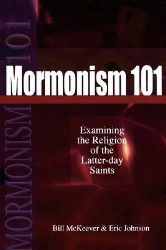Mormonism 101: Examining the Religion of the Latter-day Saints – GOOD
