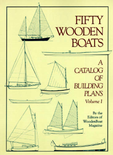 Fifty Wooden Boats: A Catalog of Building Plans, Vol.1 – Paperback – GOOD