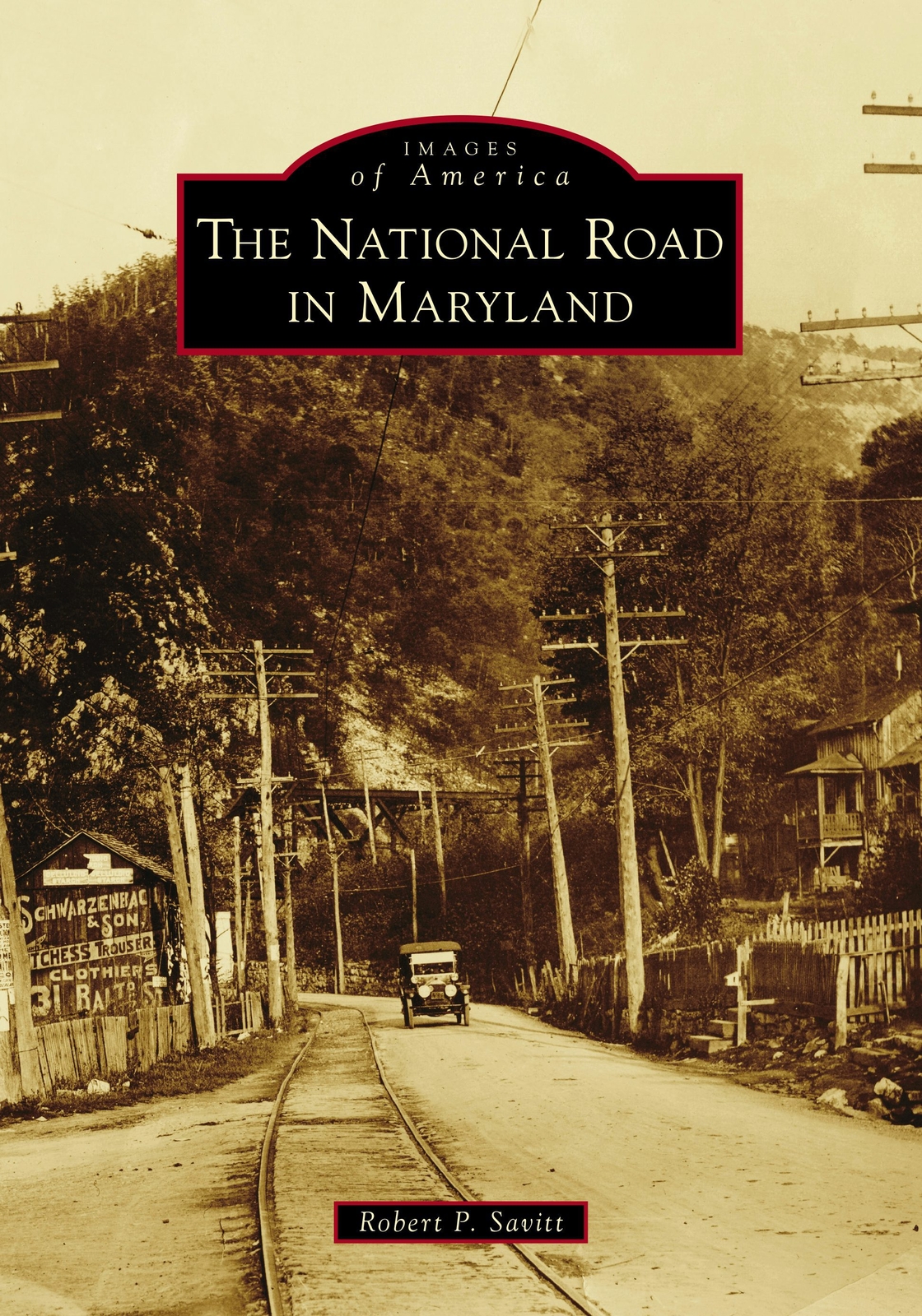 NEW Arcadia Publishing The National Road in Maryland, MD 9781467103855 Images of
